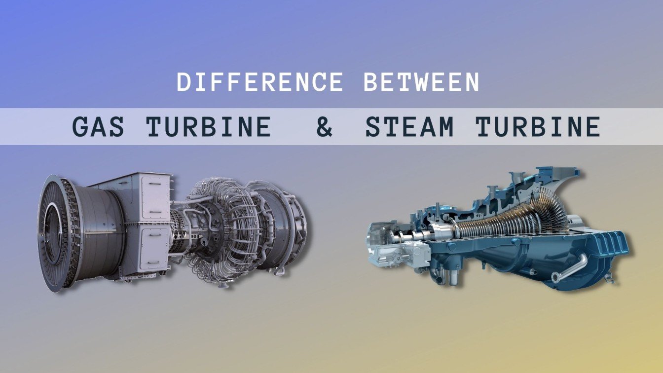 What Is The Difference Between Gas And Steam Turbine?