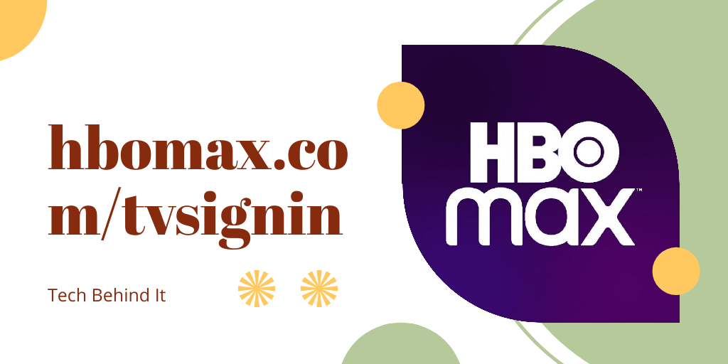 How to Sign in to HBO Max on Your TV: hbomax/tvsignin