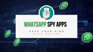 Using WhatsApp Spy Apps to Keep Your Kids Safe Online?
