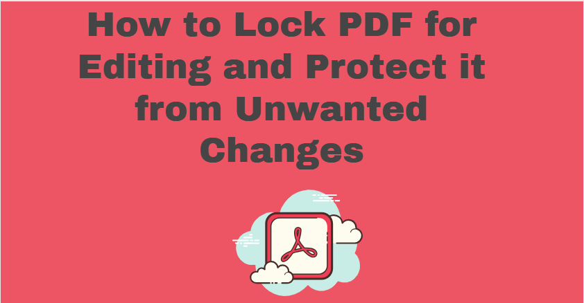 How To Lock PDF from Editing