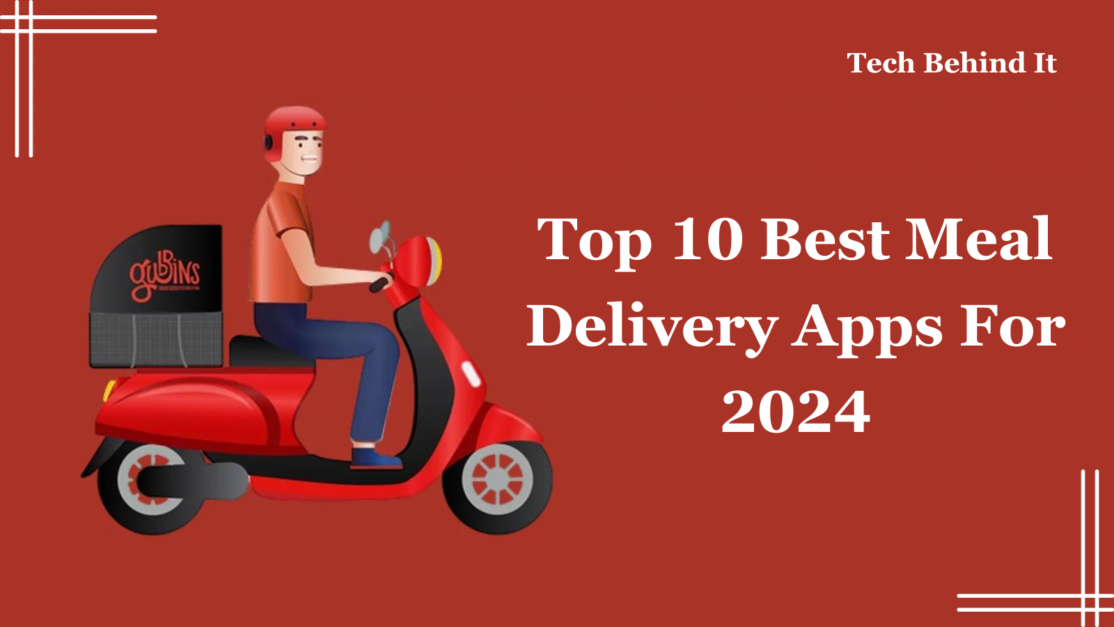 Top 10 Best Meal Delivery Apps for 2024: Enjoy Meals with No Hassles