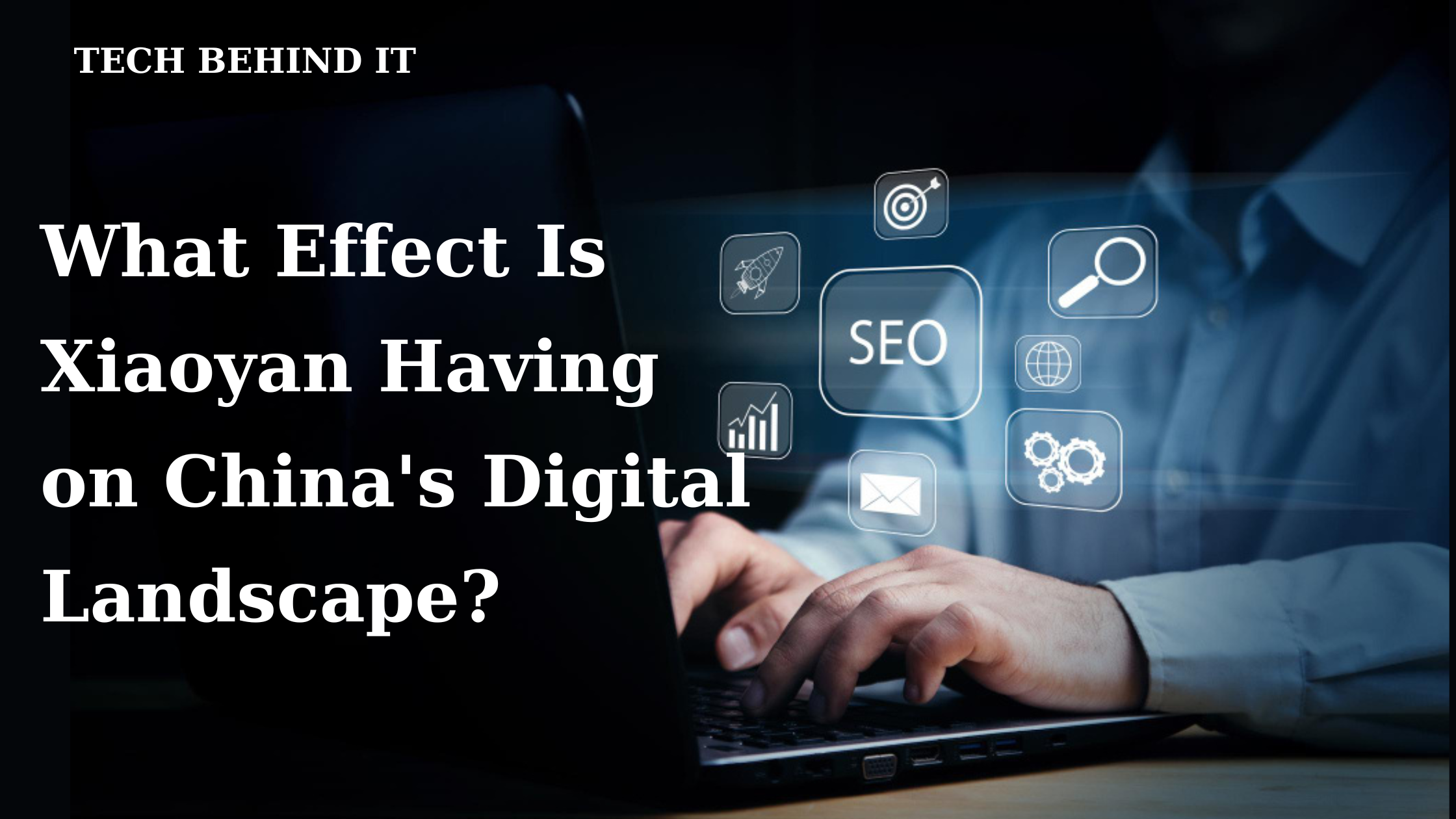 What Effect Is Xiaoyan Having on China's Digital Landscape?