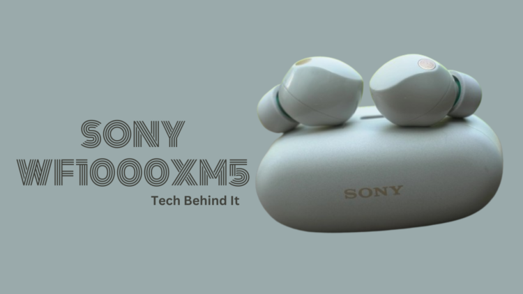 Sony WF-1000XM5: A brilliant product in a small package 