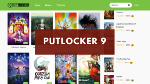 Putlocker 9: Enter into the world of free movies and TV shows