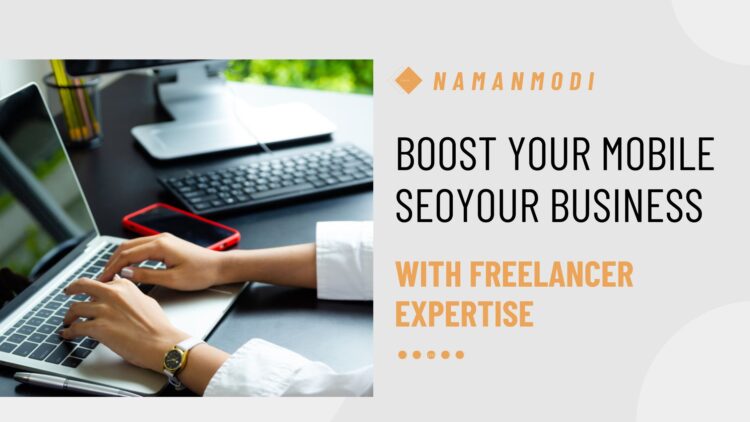 Boost Your Mobile SEO with Freelancer Expertise