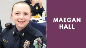 Maegan Hall: Know About The Police Officer Caught in a Scandal