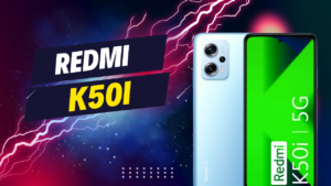 Redmi K50i – The Budget Flagship Killer Gaming Phone