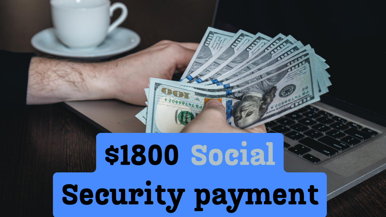 Who got the $1800 Social Security payment?