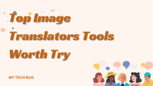 Top Image Translators Tools Worth Try