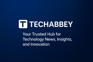 TechAbbey: Your Trusted Hub for Technology News, Insights, and Innovation
