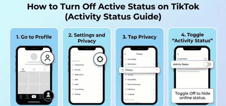How to Turn Off Active Status on TikTok (Activity Status Guide)